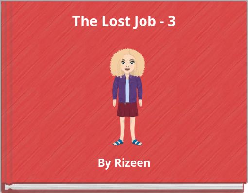 The Lost Job - 3