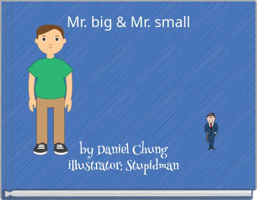 Mr. big & Mr. small