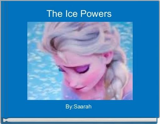 The Ice Powers 