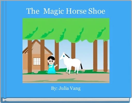 The  Magic Horse Shoe