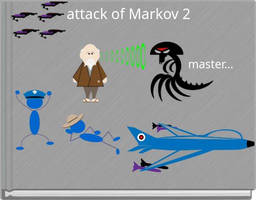 attack of Markov 2