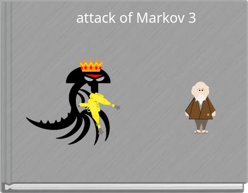 attack of Markov 3