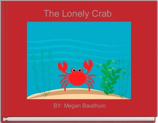 The Lonely Crab 