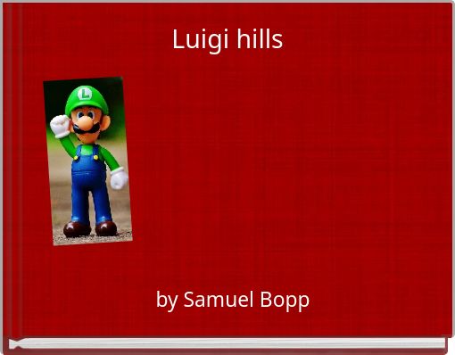 Luigi hills