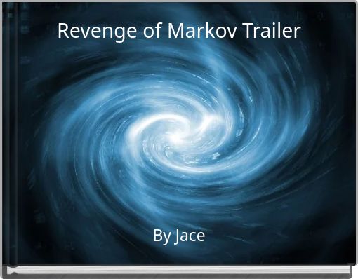 Revenge of Markov Trailer