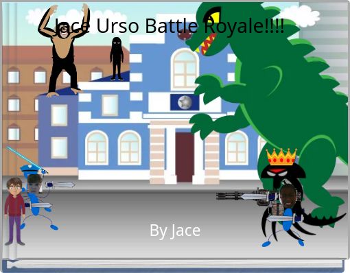Jace Urso Battle Royale!!!!