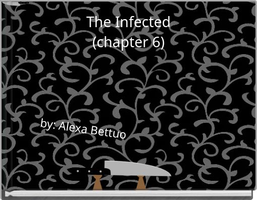The Infected (chapter 6)