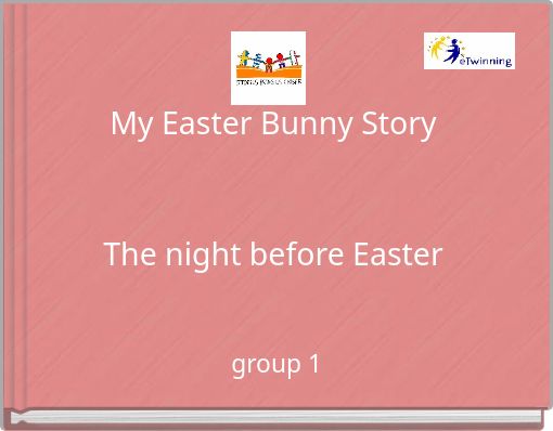 My Easter Bunny Story The night before Easter