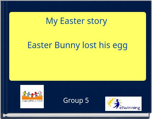 My Easter story Easter Bunny lost his egg