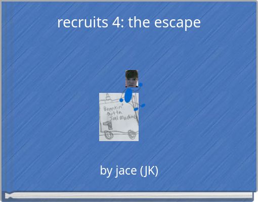 recruits 4: the escape