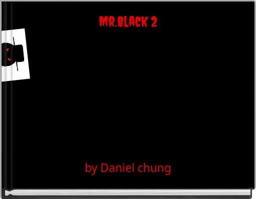 Mr.black 2