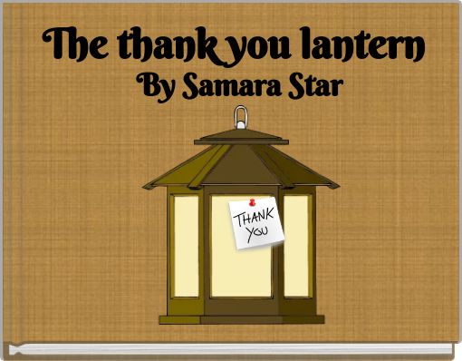 The thank you lantern