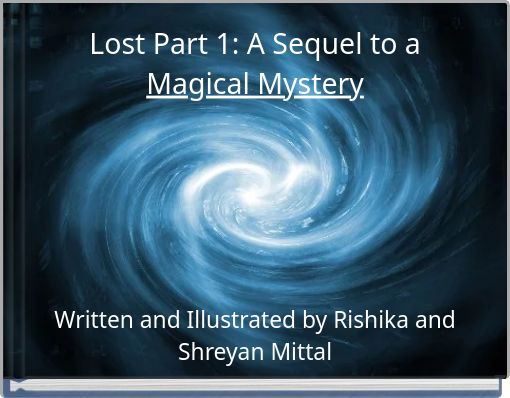 Lost Part 1: A Sequel to a Magical Mystery