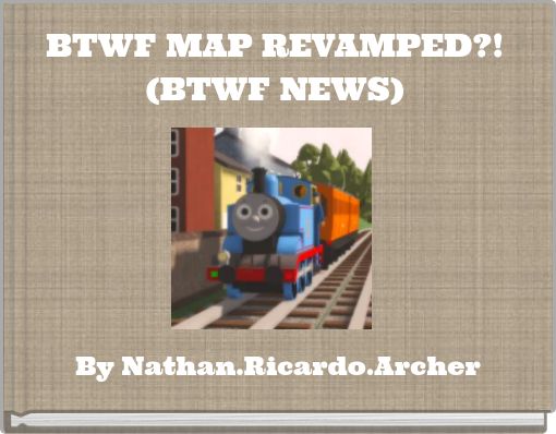 BTWF MAP REVAMPED?!(BTWF NEWS)