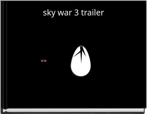 sky war 3 trailer
