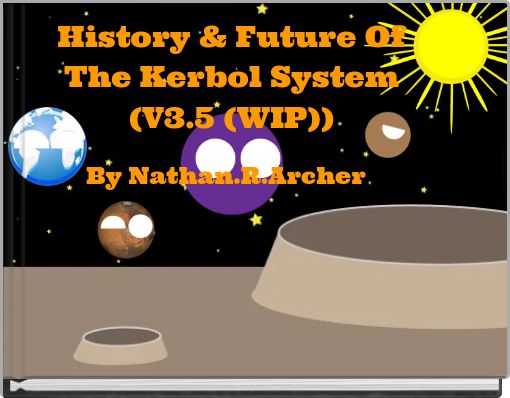 History & Future Of The Kerbol System (V2.5)