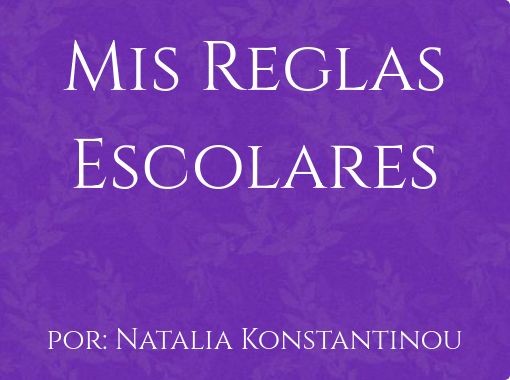 Mis Reglas Escolares - Free stories online. Create books for kids
