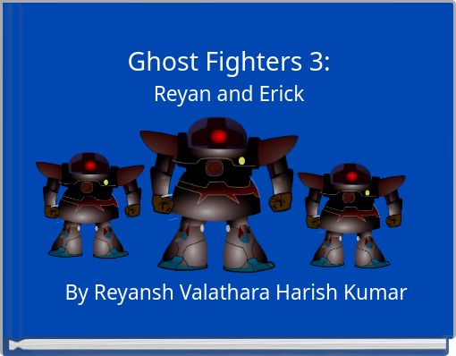 Ghost Fighters 3: Reyan and Erick