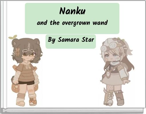 Nanku and the overgrown wand
