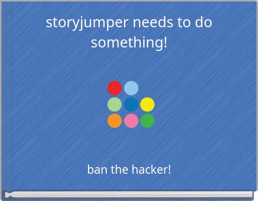 storyjumper needs to do something!