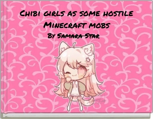 Chibi girls as some hostile Minecraft mobs