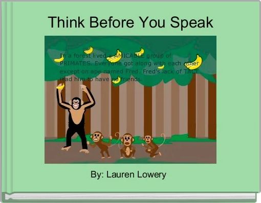 "Think Before You Speak" - Free stories online. Create books for kids