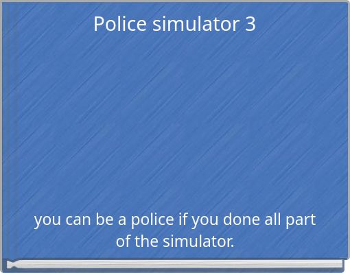 Police simulator 3
