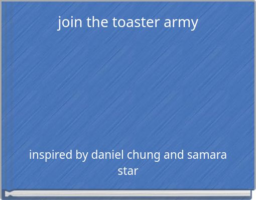 join the toaster army