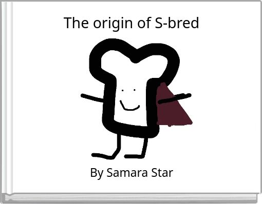 The origin of S-bred