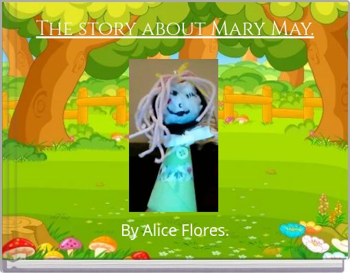 The story about Mary May.