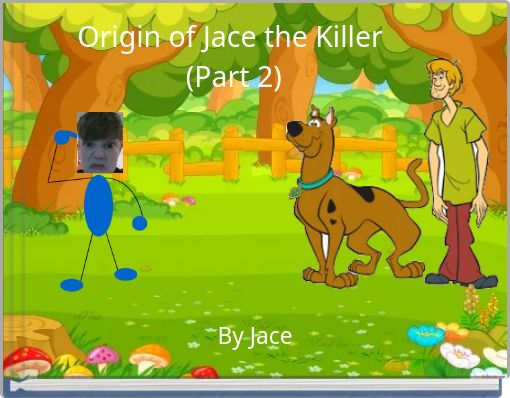 Origin of Jace the Killer (Part 2)