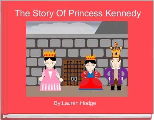 The Story Of Princess Kennedy