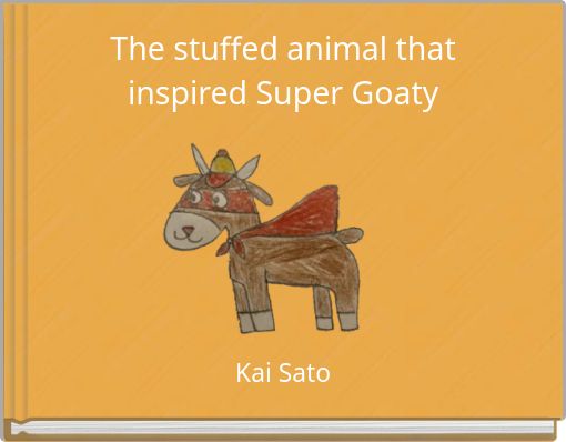 The stuffed animal that inspired Super Goaty