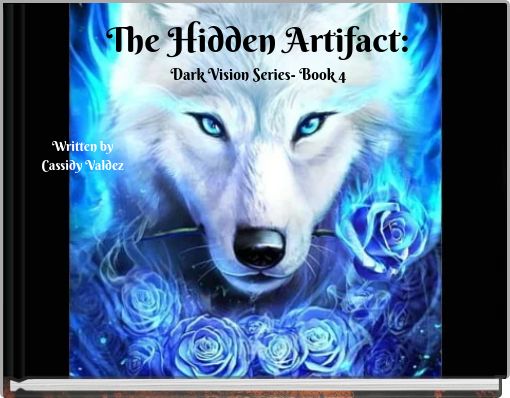 The Hidden Artifact: Dark Vision Series- Book 4