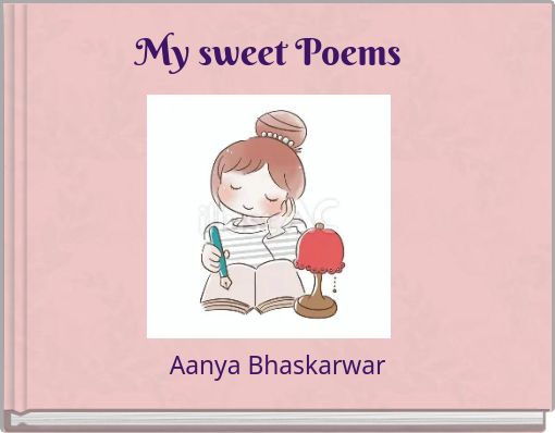 My sweet Poems