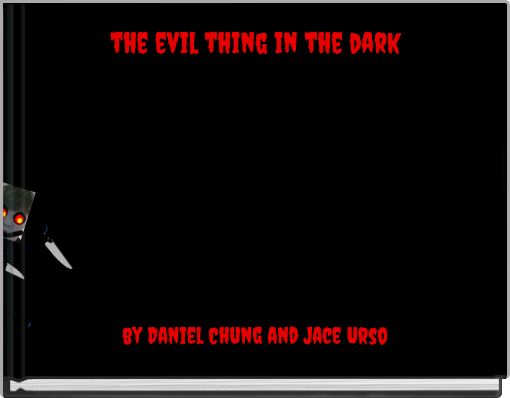 the evil thing in the dark