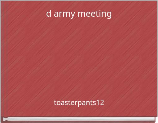 d army meeting