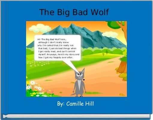 "The Big Bad Wolf" - Free stories online. Create books for kids