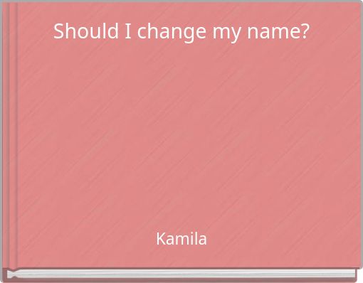 Should I change my name?
