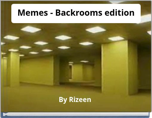 Memes - Backrooms edition