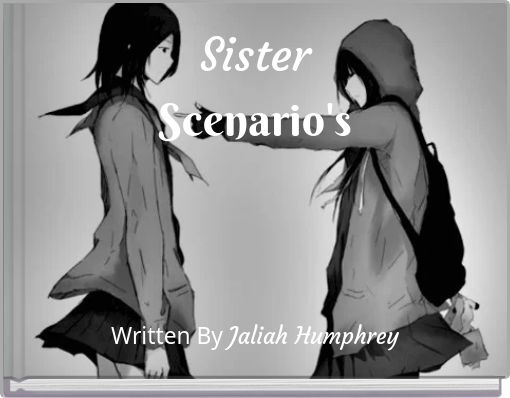 Sister Scenario's
