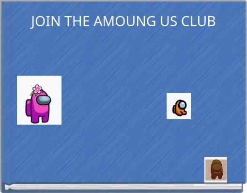 JOIN THE AMOUNG US CLUB
