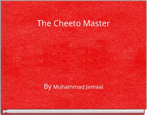 The Cheeto Master