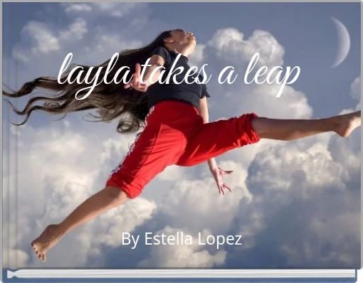 layla takes a leap