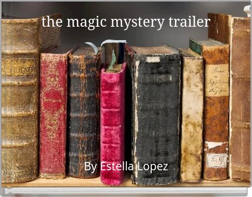 the magic mystery trailer