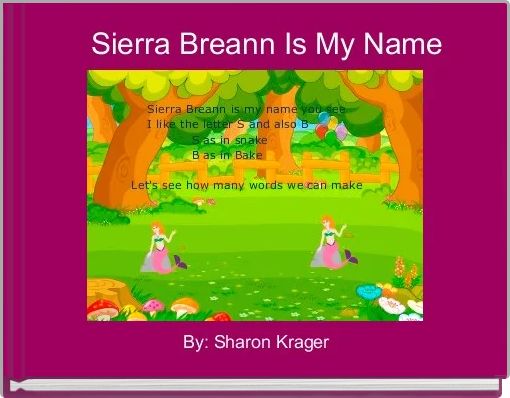    Sierra Breann Is My Name