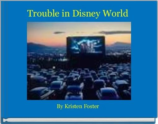Trouble in Disney World 