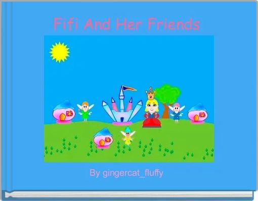 Fifi And Her Friends 