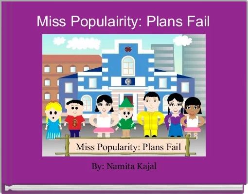 Miss Populairity: Plans Fail