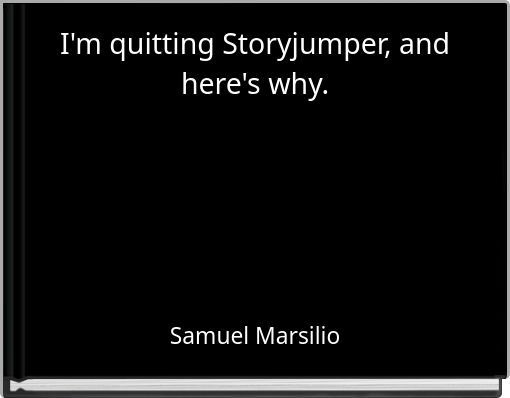 I'm quitting Storyjumper, and here's why.